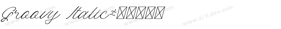 Groovy Italic字体转换